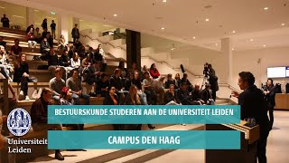 Bestuurskunde studeren aan de Universiteit Leiden in Den Haag [upl. by Enilorak642]