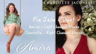 Pie Jesu  Amira Willighagen in duet with Charlotte Jaconelli [upl. by Adnylam]