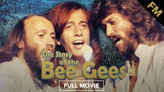 The Story of the Bee Gees FULL MOVIE [upl. by Yeuh]