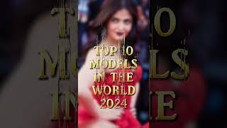 Top 10 Models in the world Highest paid model in 2024 topmodel tranding luxury [upl. by Artap852]