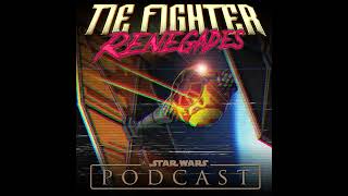 TIE Fighter Renegades Ep 0045 “Thrawn Descendancy” [upl. by Babb]