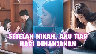 Setelah Nikah Aku Tiap Hari Dimanjakan EP02 goodshort shortdrama [upl. by Bihas803]