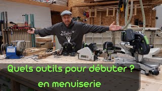 quels outils à main pour débuter en menuiserie [upl. by Rehpotsihc]