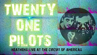 Twenty One Pilots quotHeathensquot Live at the Circuit of Americas [upl. by Nesnar]