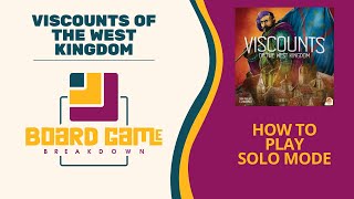 Board Game Breakdown Viscounts of the West Kingdom  Solo Setup and How to Play [upl. by Shivers]