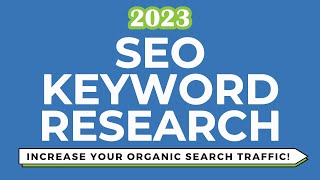 SEO Keyword Research Tutorial 2023 How to Find the Best Keywords for Your Website [upl. by Trotter92]