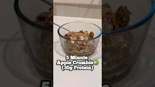 Try This 5Minute Apple Crumble 30g Protein fitness shorts recipe protein dessert [upl. by Jaffe]