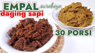 MASAK BESAR  EMPAL DAGING SAPI SUROBOYO UNTUK 30 PORSI  EMPUK BUMBUNYA MERESAP SAMPAI KE DALAM [upl. by Akkahs]