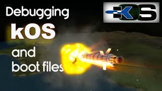 How to Write kOS Code  Debugging and Boot Files in kOS [upl. by Anayia]