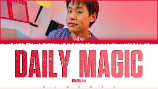 【Billkin】 Daily Magic [upl. by Pyle435]