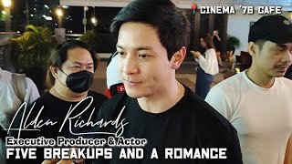 Alden Richards Executive Producer ng Five Breakups And A Romance  Now Showing [upl. by Ettennor267]