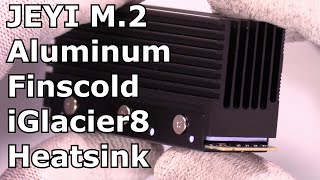 JEYI M2 Aluminum FinsCold iGlacier8 Heatsink and WD Black SN850 [upl. by Nomannic700]