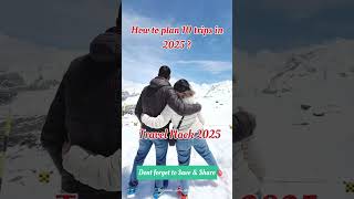 How to plan 10 trips in 2025 shortviral travel travel2025 2025 vacation [upl. by Meehyrb]