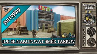 Nakupování dobrot a bolístek Escape From Tarkov se Sevem Fixem a Verdem [upl. by Yreffeg]