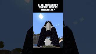 E se as físicas com minecraft realistas [upl. by Rentschler]