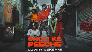 Choli Ke Peeche Remix  Gowry Lekshmi [upl. by Annaert816]