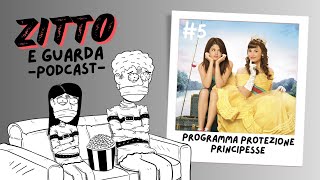 Ep5 Zitto e Guarda Programma Protezione Principesse [upl. by Aitnwahs567]