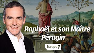 Au cœur de lHistoire Raphaël et son Maître Pérugin Franck Ferrand [upl. by Kurman608]