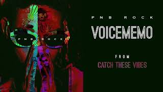 PnB Rock  Voicememo Official Audio [upl. by Zebedee]