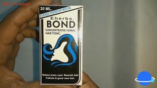 Eherbs BOND Concentrated Herbal Hair Tonic  Product Review [upl. by Innus]