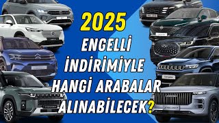 2025 ENGELLİ RAPORUYLA ALINABİLECEK ARABALAR [upl. by Ryley93]