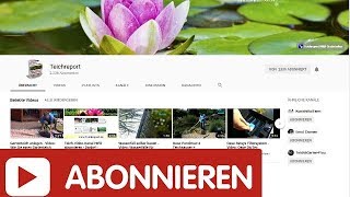 Teichreport YouTube Kanal JETZT Abonnieren  InsiderInfos von TeichExperten  PraxisTipps [upl. by Tansy]