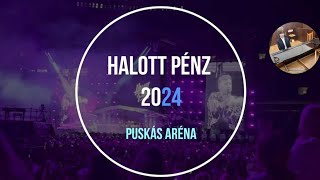 Halott Pénz  Amikor feladnád  Puskás Aréna 2024 [upl. by Wilhelm]