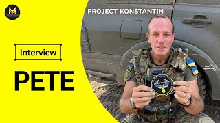 To Victory  Pete from Project Konstantin at Ukraines Frontline [upl. by Haraf]