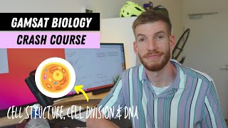 GAMSAT Biology Crash Course 2  Cell Structure Cell Cycle amp DNA  Section 3 For NSBs [upl. by Schellens]