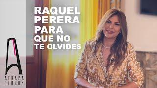 Raquel Perera  quotPara que no te olvidesquot Espasa [upl. by Thorsten]