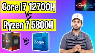 Core i7 12700H vs Ryzen 7 5800H  Which is Best Laptop Processor  Benchmark and Comparison Hindi [upl. by Tterag]