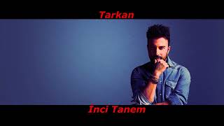 100 Tarkan  İnci Tanem Türkçe Müzik [upl. by Teplitz]