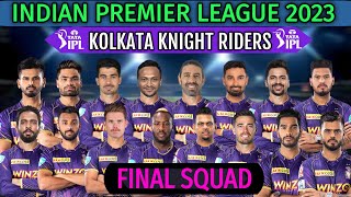 IPL 2023 Kolkata Knight Riders Final Players List  KKR Team Squad 2023  KKR Team Final Squad [upl. by Anairo464]