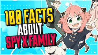 100 Facts About Spy x Family You Didnt Know [upl. by Caputo]