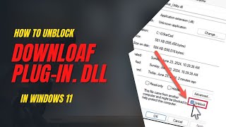 How to unblock downloaded plug in dll file in Windowns 11 [upl. by Nnylrac]