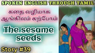 Spoken English through Tamil Story 39 The sesame seeds [upl. by Mori714]