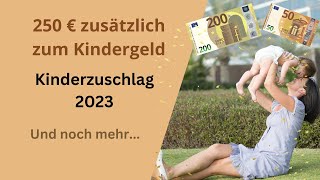 250 Euro zusätzlich zum Kindergeld  DAS sollten Eltern jetzt wissen [upl. by Rahel]