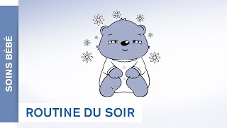 La routine soins bébés du Soir  Les soins pour bébés [upl. by Nilra]