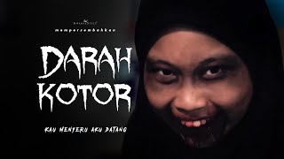 DARAH KOTOR  SHORTFILM SERAM AKIBAT TAK CUCI PAD [upl. by Tteragram]