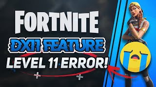 Fix Fortnite DX11 Feature Level 100 is Required to Run the Engine Fortnite Chapter 3 2024 [upl. by Yaniv]