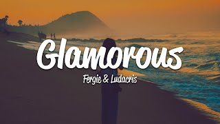 Fergie  Glamorous Lyrics ft Ludacris [upl. by Minnie]