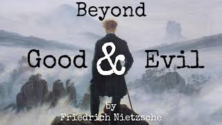 Beyond Good amp Evil by Friedrich Nietzsche Full AudioBook  High Quality Audio  🎧📖 [upl. by Yasmine986]