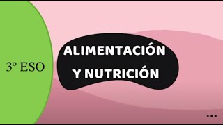 ALIMENTACIÓN Y NUTRICIÓN 3 ESO [upl. by Lavinie]