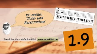 Musiktheorie einfach erklärt 109  Violinschlüssel und Basschlüssel  Notenlesen wwwccerklärtde [upl. by Reeba]