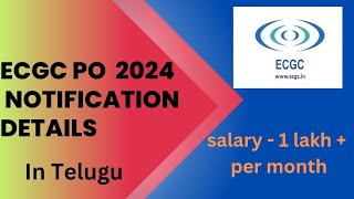 ECGC PO 2024 RECRUITMENT FULL NOTIFICATION DETAILS ecgc ecgcpo bankjobs ibps sbi rrb rbi [upl. by Entsirhc]