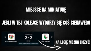 LIGA MINUS 4 2425 RAKÓW  LECH 00 TO DOBRE PODSUMOWANIE TEJ KOLEJKI ALE PUSZCZA  LEGIA 22 [upl. by Ettennor101]