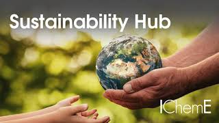 IChemE Sustainability Hub  An introduction [upl. by Sucrad280]