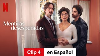 Mentiras desesperadas Temporada 1 Clip 4  Tráiler en Español  Netflix [upl. by Irrahs]