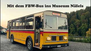 Mit dem FBW Bus nach Näfels ins Museum von Willi Röllin [upl. by Whit]