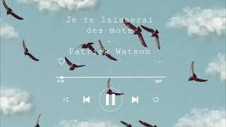 Je te laisserai des mots  Patrick Watson  1 hour [upl. by Rotceh]